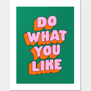 Do What You Like by The Motivated Type in Green Pink and Orange Posters and Art